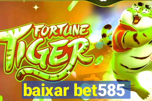 baixar bet585